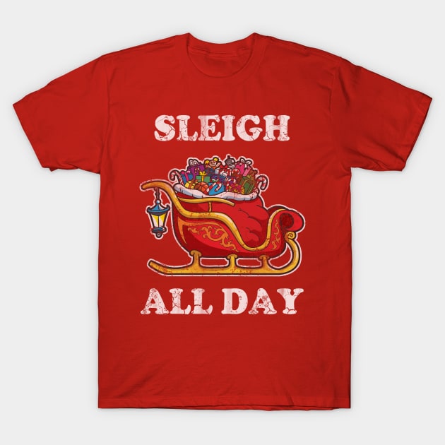 Merry Christmas Sleigh All Day T-Shirt by E